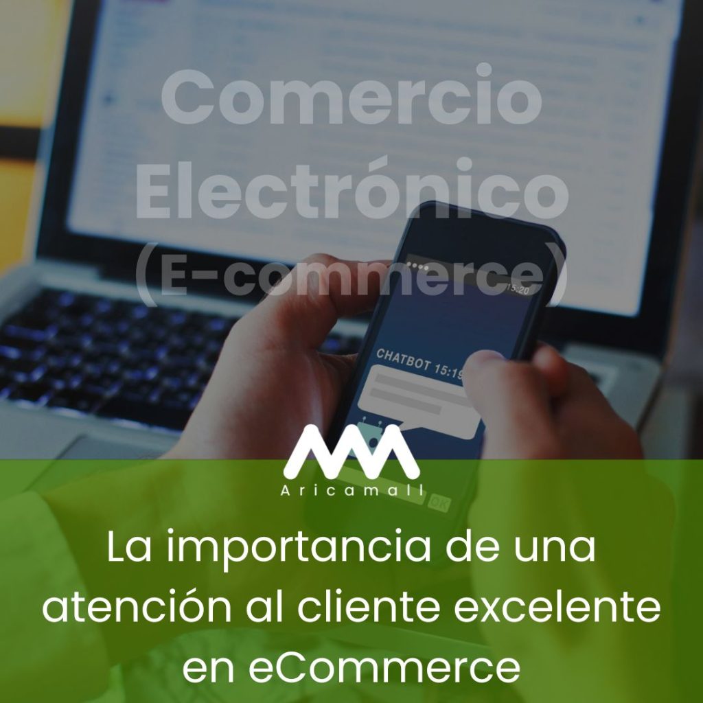 La importancia de una atención al cliente excelente en eCommerce