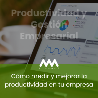 Cómo medir y mejorar la productividad en tu empresa